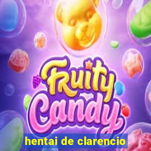 hentai de clarencio